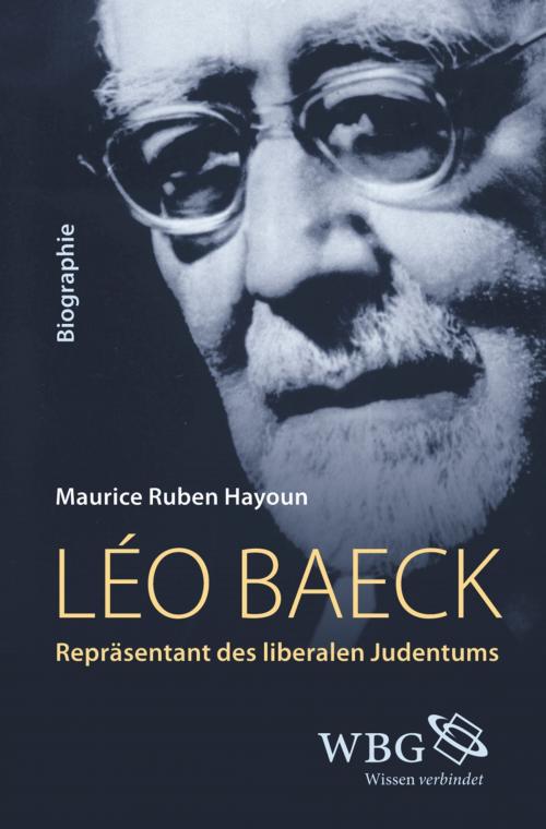 Cover of the book Léo Baeck by Maurice Ruben Hayoun, wbg Academic