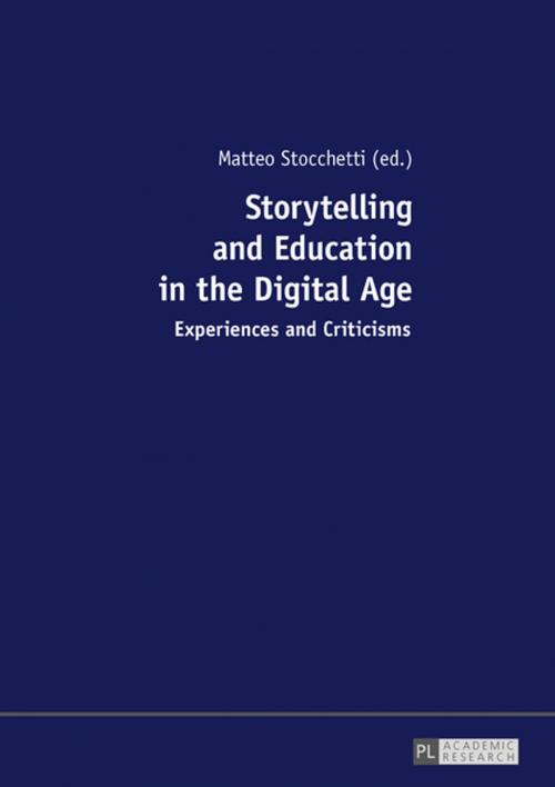 Cover of the book Storytelling and Education in the Digital Age by , Peter Lang
