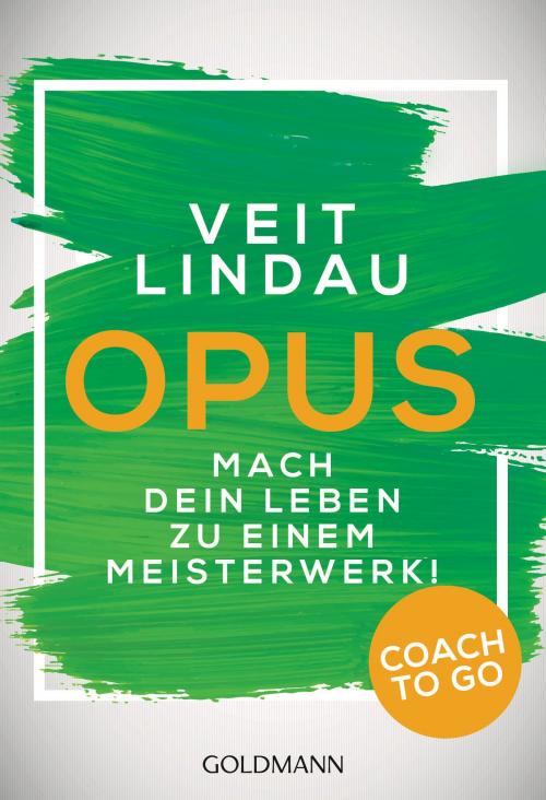 Cover of the book Coach to go OPUS by Veit Lindau, Goldmann Verlag