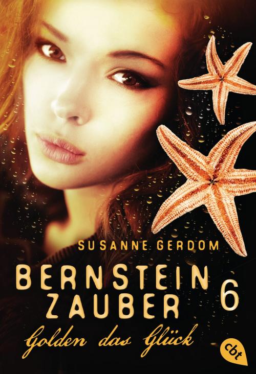 Cover of the book Bernsteinzauber 06 - Golden das Glück by Susanne Gerdom, cbt