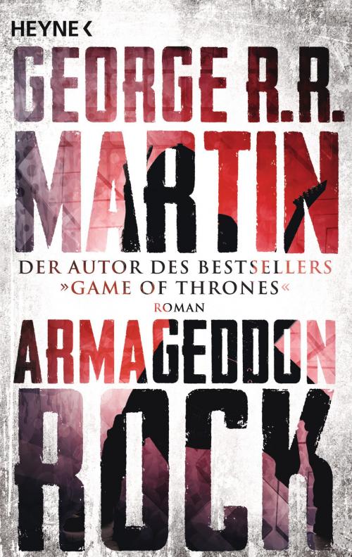 Cover of the book Armageddon Rock by George R.R. Martin, Heyne Verlag