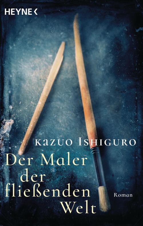 Cover of the book Der Maler der fließenden Welt by Kazuo Ishiguro, Heyne Verlag