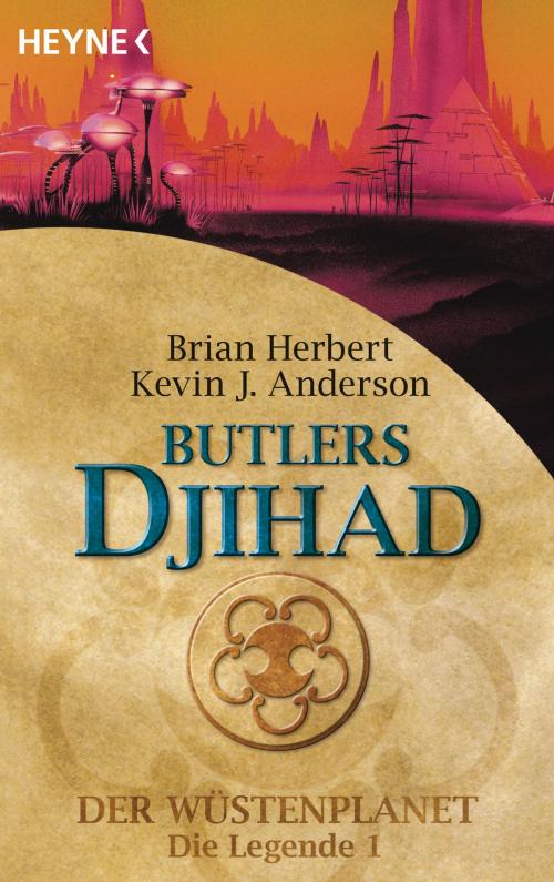 Cover of the book Butlers Djihad by Kevin J. Anderson, Brian Herbert, Heyne Verlag