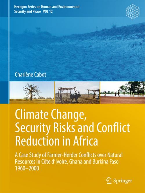 Cover of the book Climate Change, Security Risks and Conflict Reduction in Africa by Charlène Cabot, Springer Berlin Heidelberg