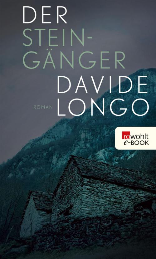 Cover of the book Der Steingänger by Davide Longo, Rowohlt E-Book