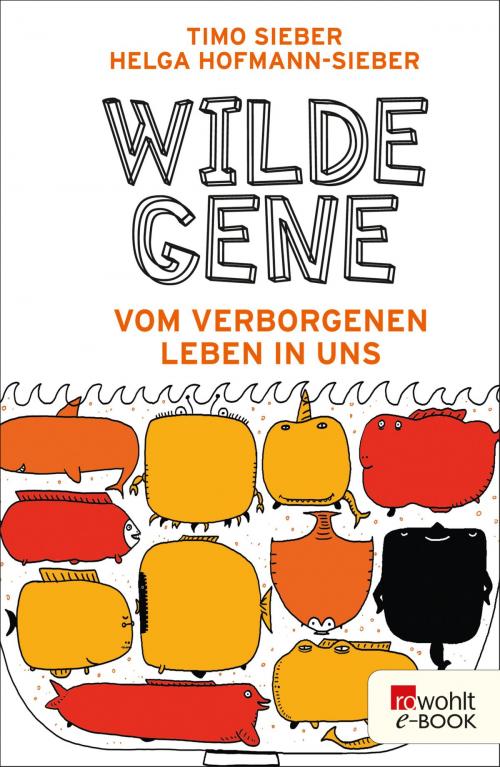 Cover of the book Wilde Gene by Timo Sieber, Helga Hofmann-Sieber, Rowohlt E-Book