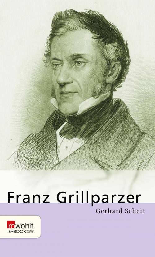 Cover of the book Franz Grillparzer by Gerhard Scheit, Rowohlt E-Book