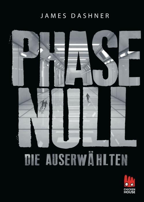 Cover of the book Die Auserwählten - Phase Null by James Dashner, Carlsen