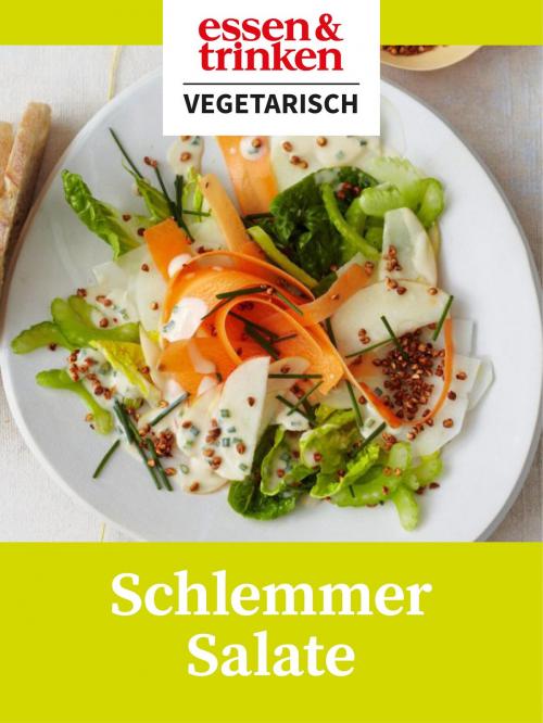 Cover of the book Schlemmer Salate by , essen & trinken