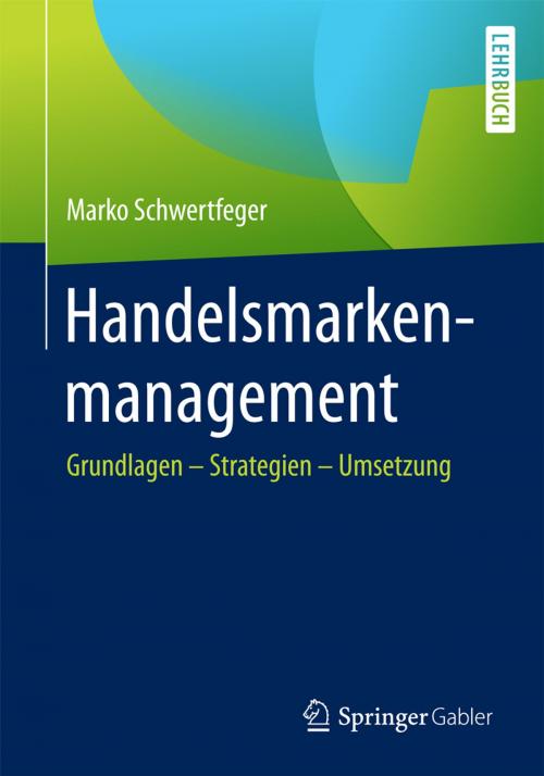 Cover of the book Handelsmarkenmanagement by Marko Schwertfeger, Springer Fachmedien Wiesbaden