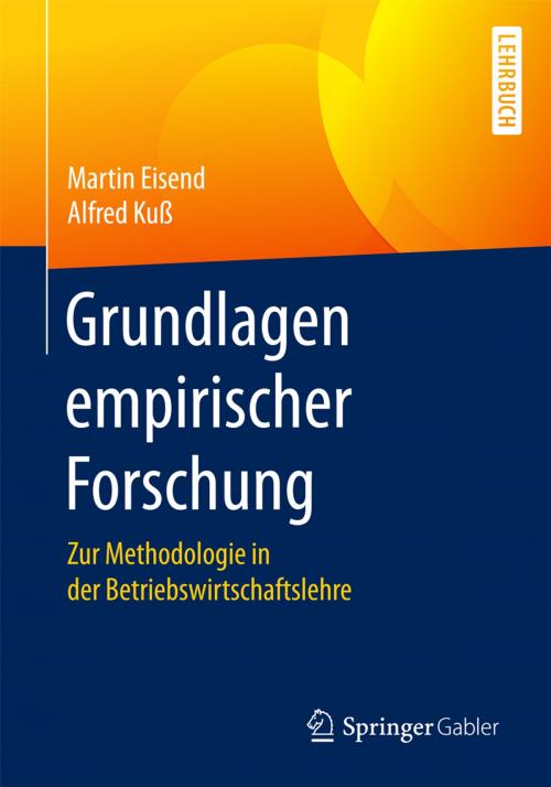 Cover of the book Grundlagen empirischer Forschung by Martin Eisend, Alfred Kuß, Springer Fachmedien Wiesbaden