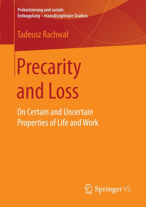 Cover of the book Precarity and Loss by Tadeusz Rachwał, Springer Fachmedien Wiesbaden