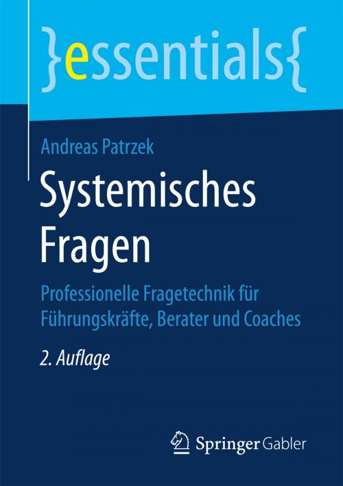 Cover of the book Systemisches Fragen by Andreas Patrzek, Springer Fachmedien Wiesbaden