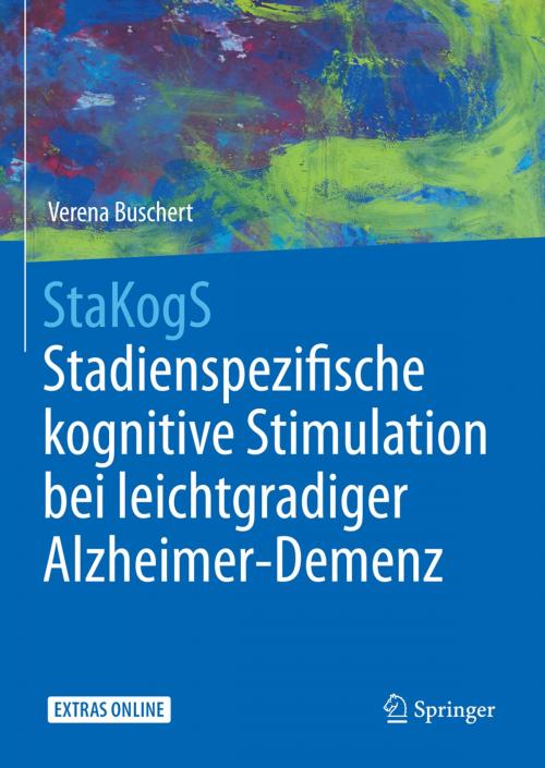 Cover of the book StaKogS - Stadienspezifische kognitive Stimulation bei leichtgradiger Alzheimer-Demenz by Verena Buschert, Springer Berlin Heidelberg