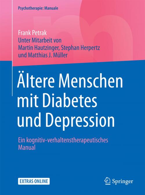 Cover of the book Ältere Menschen mit Diabetes und Depression by Martin Hautzinger, Frank Petrak, Stephan Herpertz, Matthias J. Müller, Springer Berlin Heidelberg