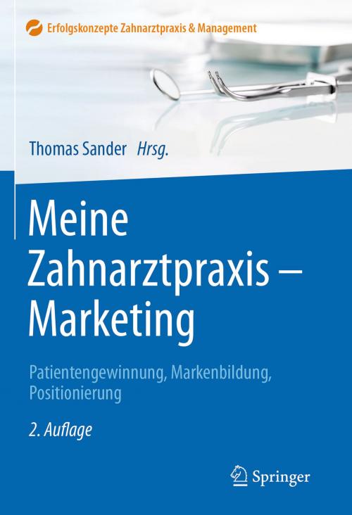 Cover of the book Meine Zahnarztpraxis - Marketing by , Springer Berlin Heidelberg