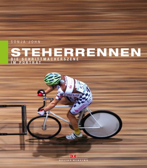 Cover of the book Steherrennen by Sonja John, Delius Klasing Verlag