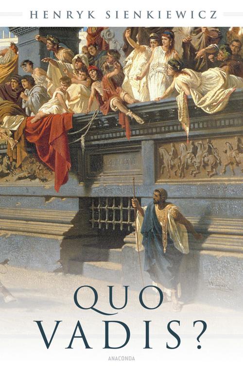 Cover of the book Quo vadis? (Roman) by Henryk Sienkiewicz, Anaconda Verlag