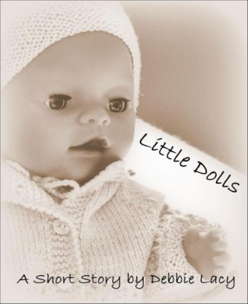 Cover of the book Little Dolls by Debbie Lacy, BookRix