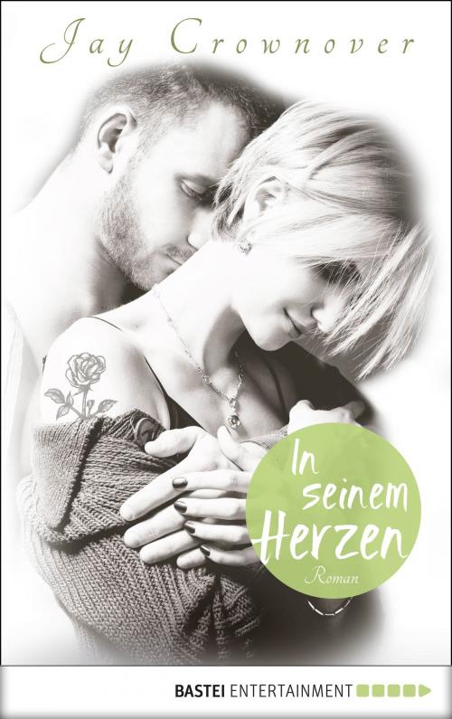 Cover of the book In seinem Herzen by Jay Crownover, Bastei Entertainment