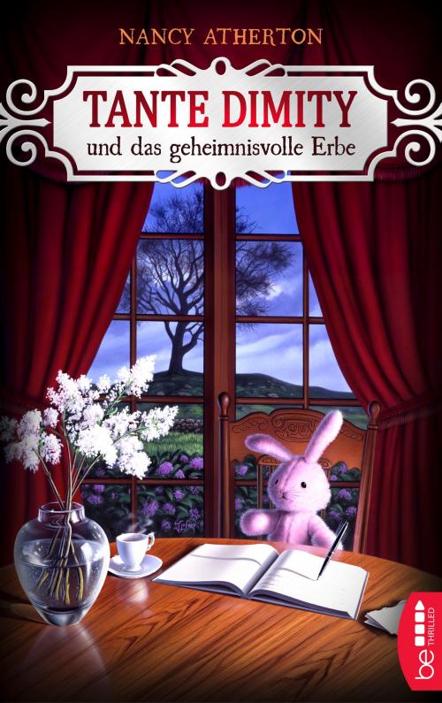 Cover of the book Tante Dimity und das geheimnisvolle Erbe by Nancy Atherton, beTHRILLED by Bastei Entertainment