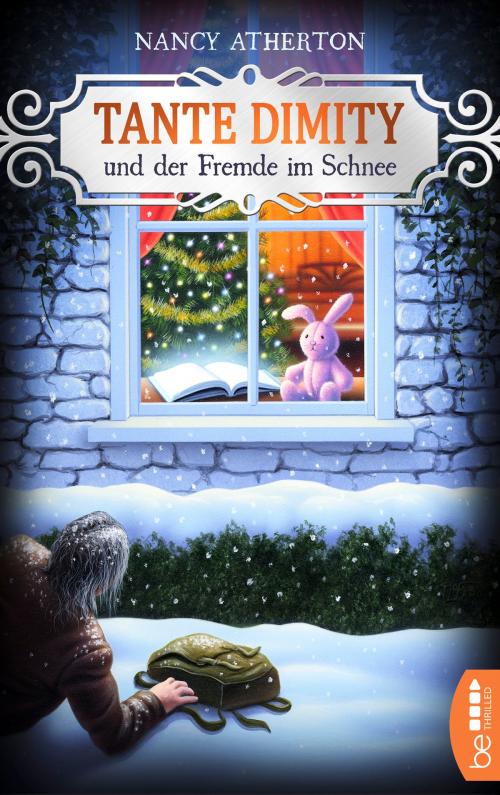 Cover of the book Tante Dimity und der Fremde im Schnee by Nancy Atherton, beTHRILLED by Bastei Entertainment