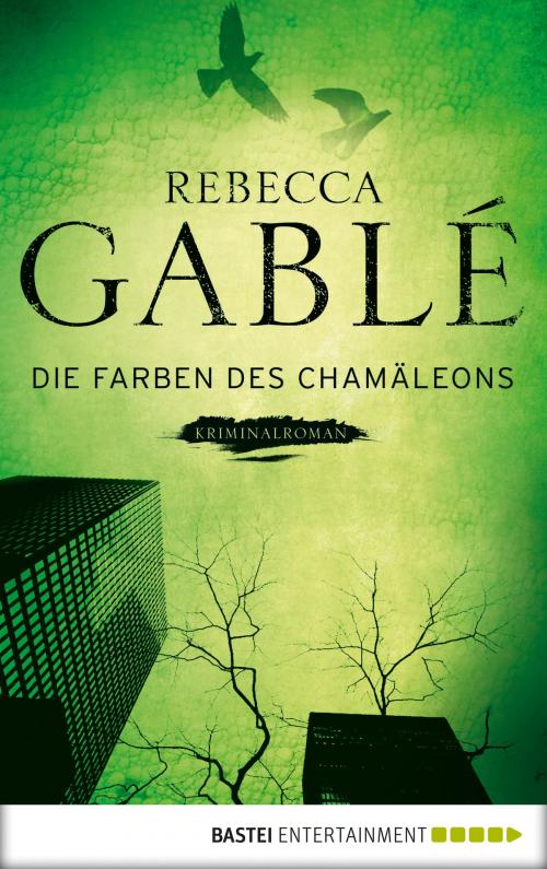 Cover of the book Die Farben des Chamäleons by Rebecca Gablé, Bastei Entertainment