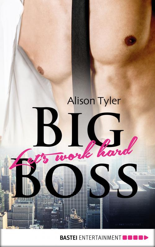 Cover of the book Big Boss by Alison Tyler, Bastei Entertainment