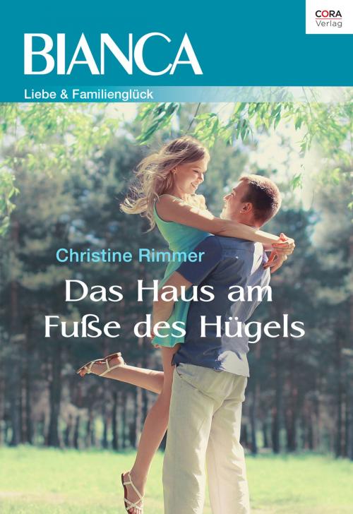 Cover of the book Das Haus am Fuße des Hügels by Christine Rimmer, CORA Verlag