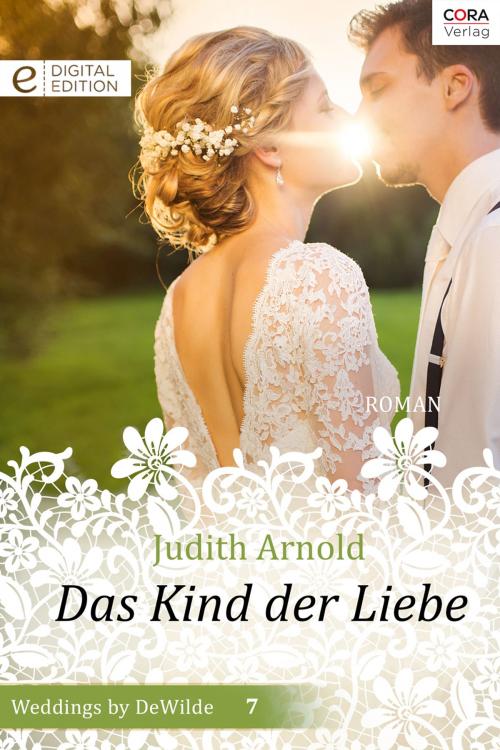 Cover of the book Das Kind der Liebe by Judith Arnold, CORA Verlag