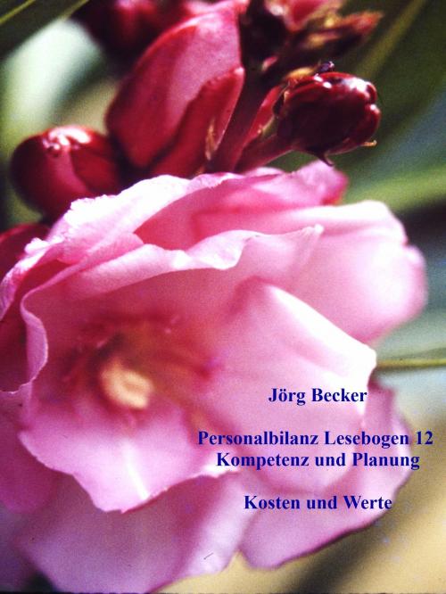 Cover of the book Personalbilanz Lesebogen 12 Kompetenz und Planung by Jörg Becker, BoD E-Short