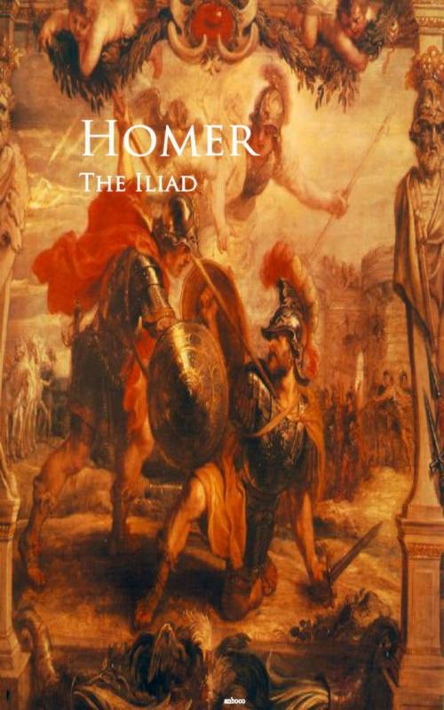 Cover of the book The Iliad by Homer, anboco