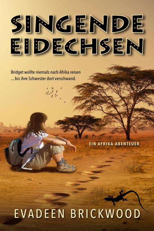 Cover of the book Singende Eidechsen by Evadeen Brickwood, neobooks