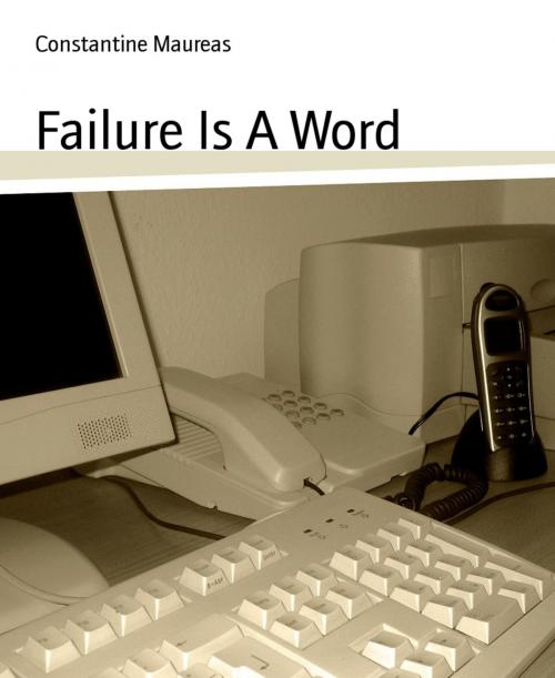 Cover of the book Failure Is A Word by Constantine Maureas, BookRix