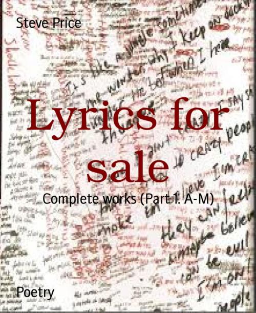 Cover of the book Lyrics for sale by Steve Price, BookRix