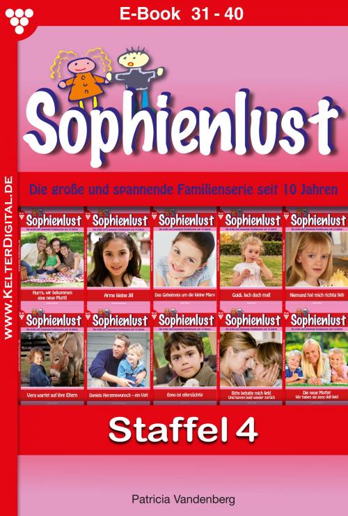 Cover of the book Sophienlust Staffel 4 – Familienroman by Bettina Clausen, Patricia Vandenberg, Juliane Wilders, Aliza Korten, Judith Parker, Kelter Media