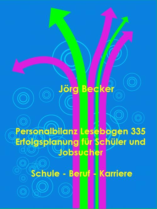 Cover of the book Personalbilanz Lesebogen 335 Erfolgsplanung für Schüler und Jobsucher by Jörg Becker, Books on Demand