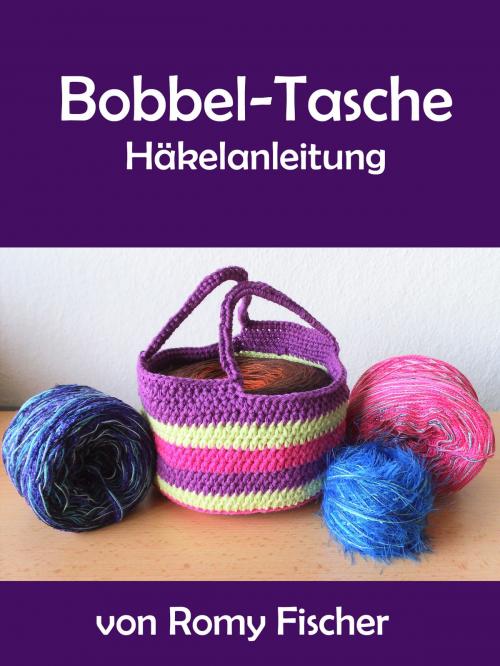 Cover of the book Bobbel-Tasche by Romy Fischer, BoD E-Short