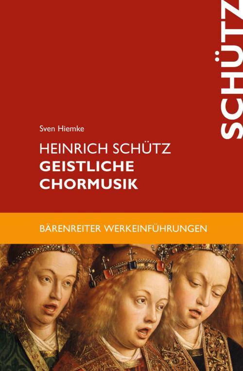 Cover of the book Heinrich Schütz. Geistliche Chormusik by Sven Hiemke, Bärenreiter