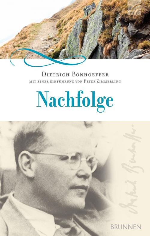 Cover of the book Nachfolge by Dietrich Bonhoeffer, Brunnen Verlag Gießen