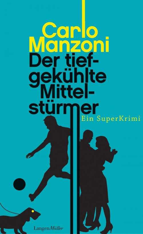 Cover of the book Der tiefgekühlte Mittelstürmer by Carlo Manzoni, Herbig