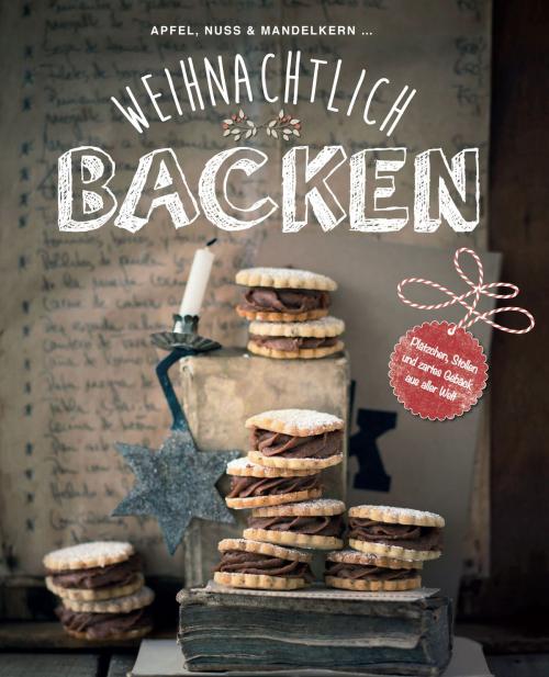 Cover of the book Weihnachtlich backen by , Naumann & Göbel Verlag