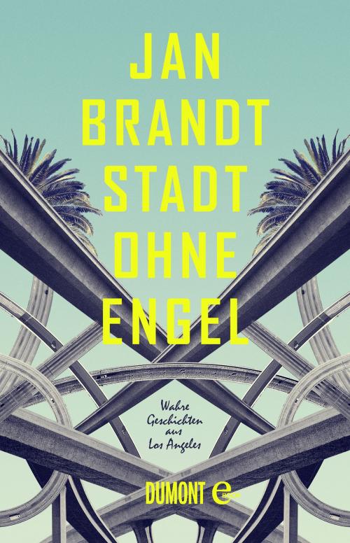 Cover of the book Stadt ohne Engel by Jan Brandt, DUMONT Buchverlag