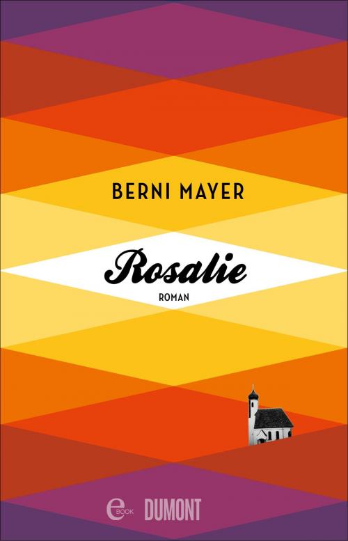 Cover of the book Rosalie by Berni Mayer, DuMont Buchverlag