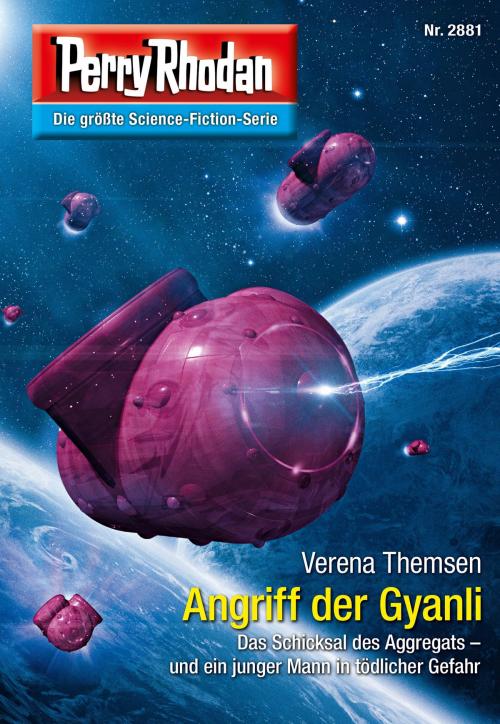 Cover of the book Perry Rhodan 2881: Angriff der Gyanli by Verena Themsen, Perry Rhodan digital