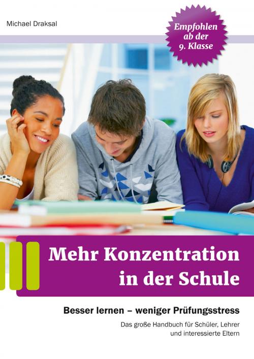Cover of the book Mehr Konzentration in der Schule by Michael Draksal, Draksal Fachverlag