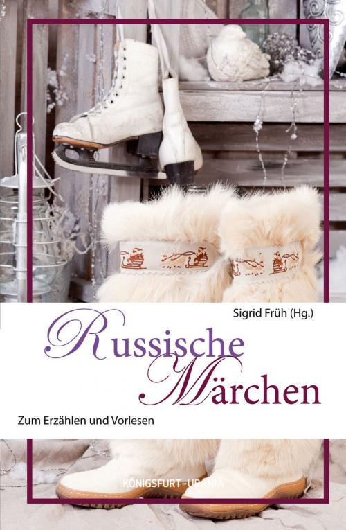Cover of the book Russische Märchen by Sigrid Früh, Paul Walch, Königsfurt-Urania Verlag GmbH