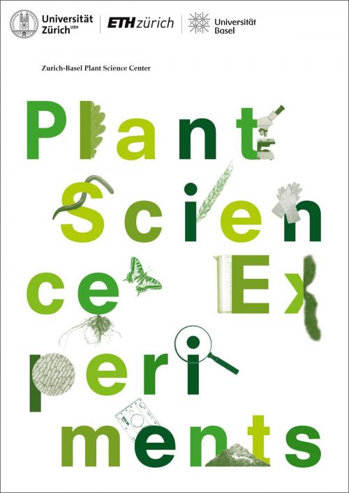 Cover of the book Plant Science Experiments by Manuela Dahinden, Melanie Paschke, Zürich-Basel Plant Science Center