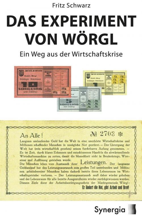 Cover of the book Das Experiment von Wörgl by Fritz Schwarz, Synergia Verlag
