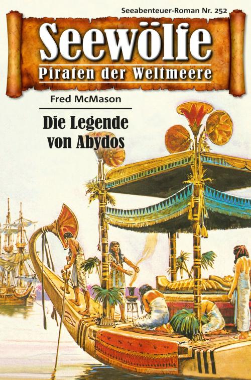 Cover of the book Seewölfe - Piraten der Weltmeere 252 by Fred McMason, Pabel eBooks